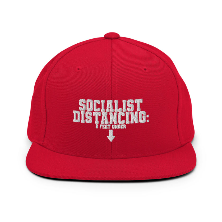 Socialist Distancing: 6 feet under Snapback Hat - Image 12