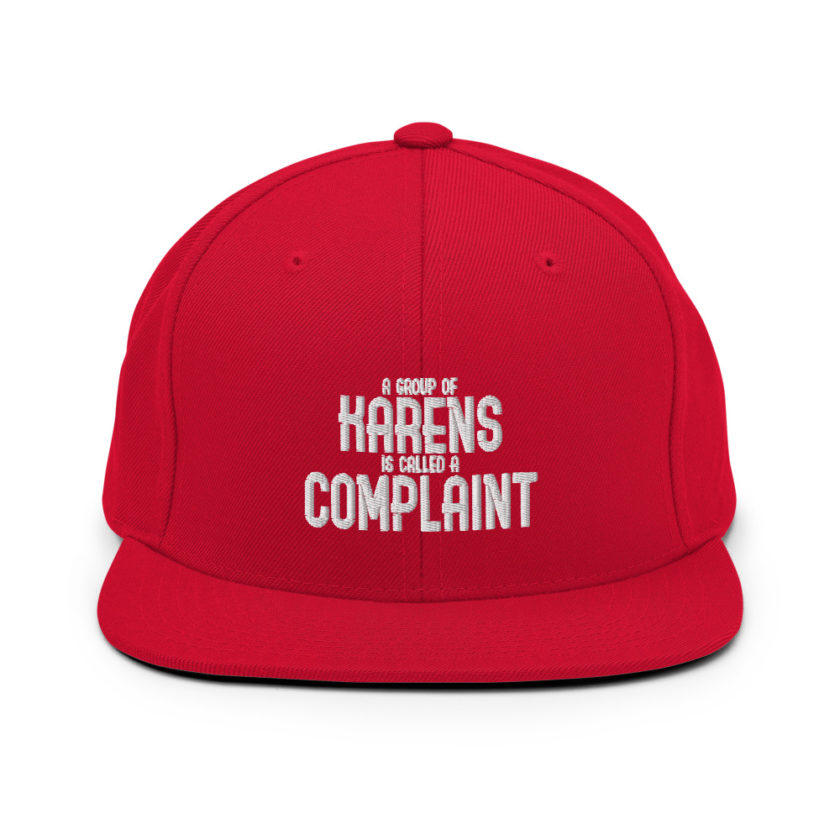 A group of Karens is called a complaint  Snapback Hat - Image 12