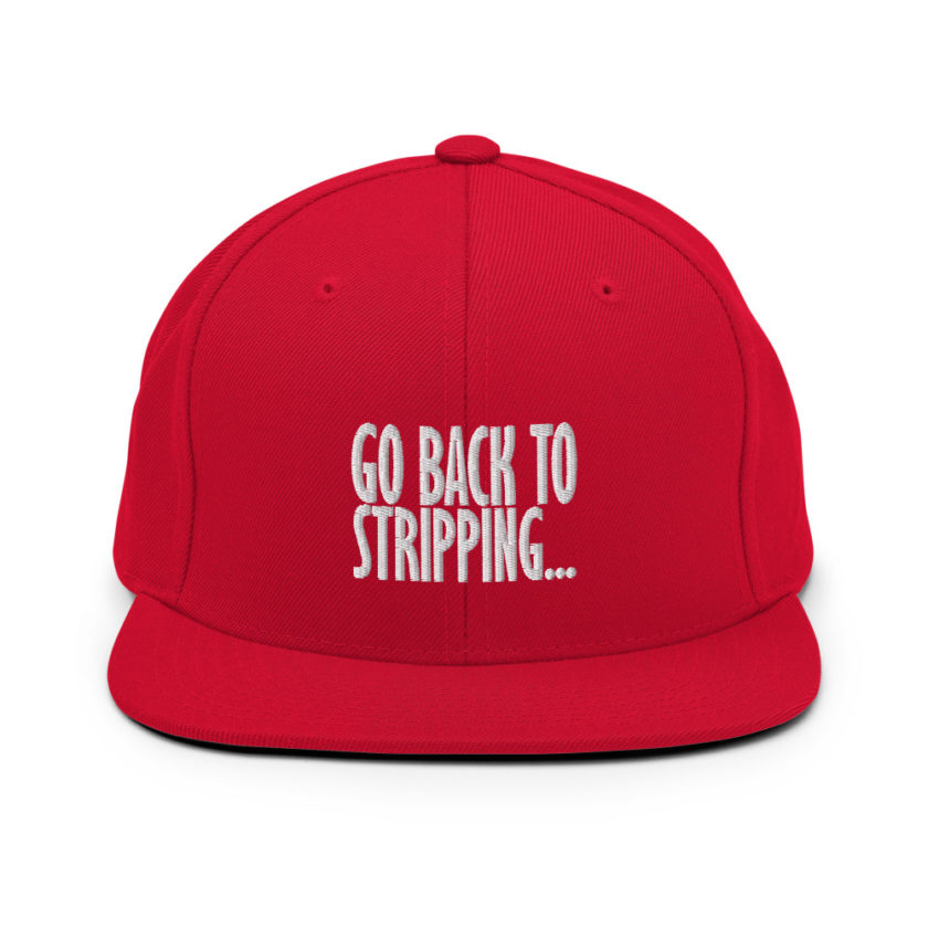 Go back to stripping  Snapback Hat - Image 13