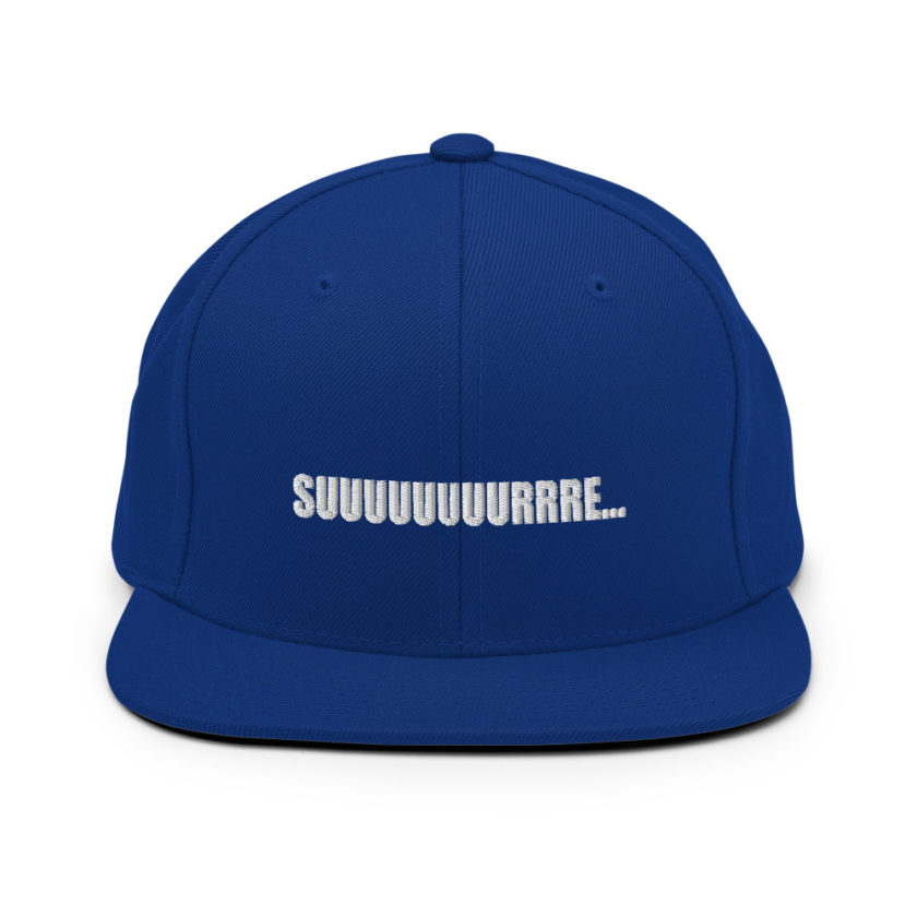 Suuuuuuuurrre... Snapback Hat - Image 8