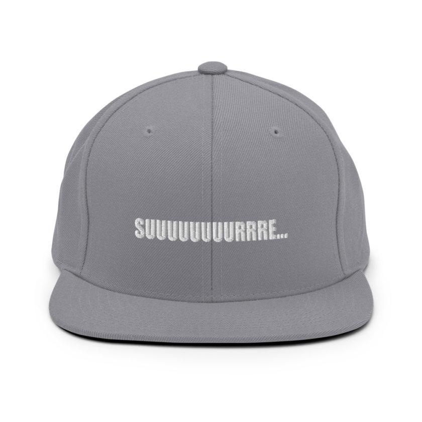 Suuuuuuuurrre... Snapback Hat - Image 15