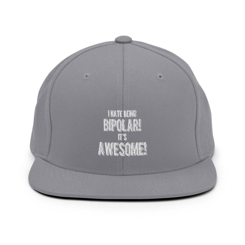 I hate being bipolar! Its awesome! Snapback Hat - Image 15