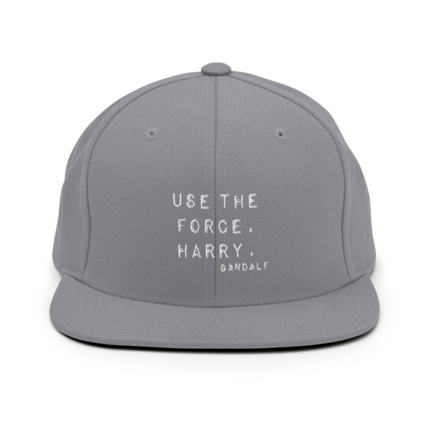 "Use the force, Harry." - Gandalf  Snapback Hat - Image 15