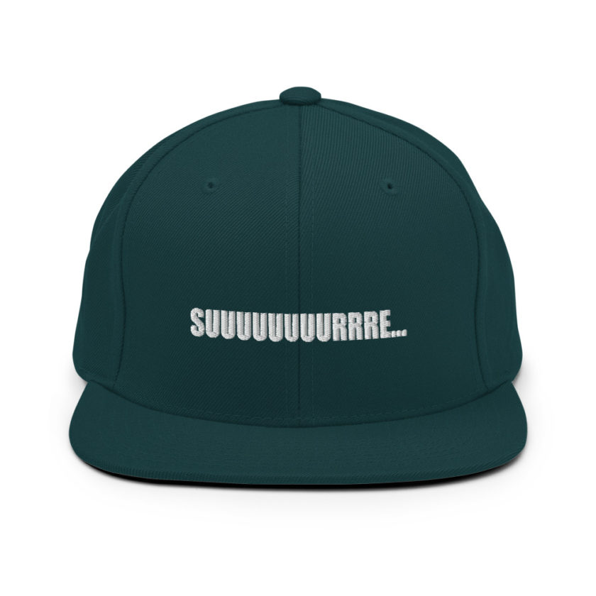Suuuuuuuurrre... Snapback Hat - Image 11