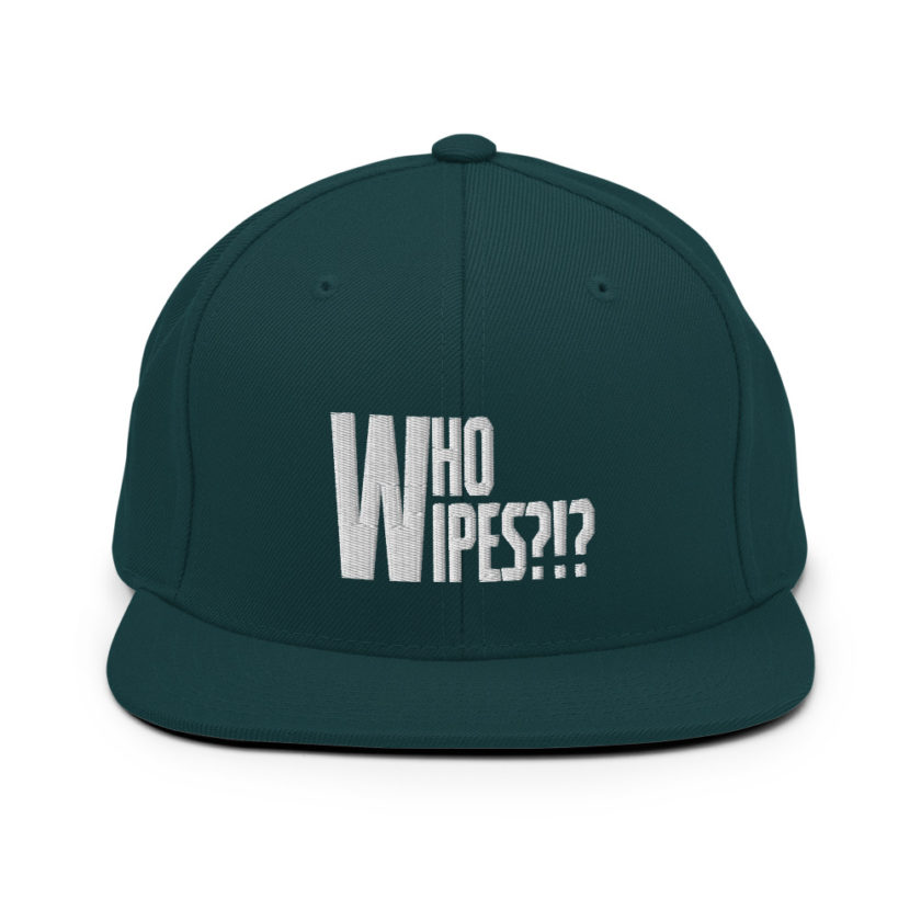 Who wipes?!? Snapback Hat - Image 12