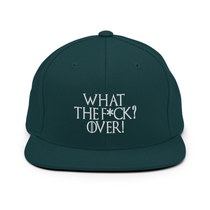What the fuck? Over! Snapback Hat - Image 11
