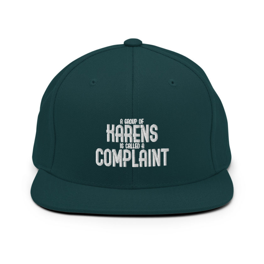 A group of Karens is called a complaint  Snapback Hat - Image 11