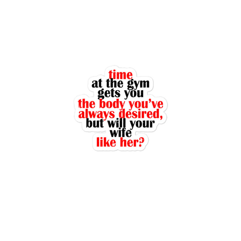 Time at the gym gets you the body you've always desired, but will your wife like her? Bubble-free stickers - Image 2