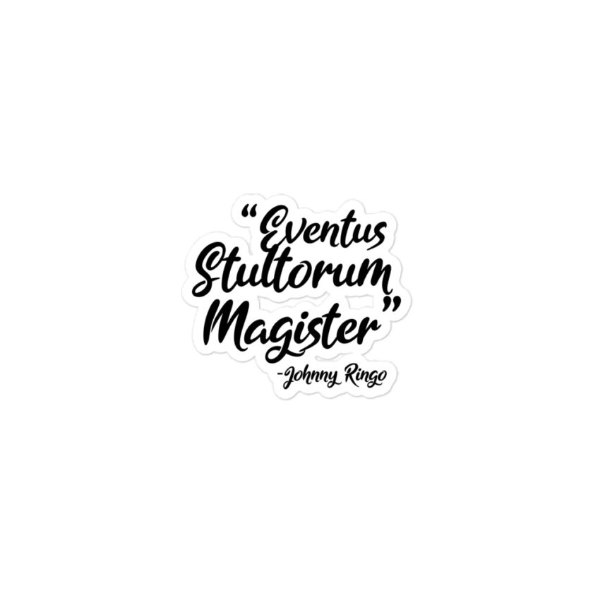 Eventus Stultorum Magister - Johnny Ringo, Tombstone Bubble-free stickers - Image 2