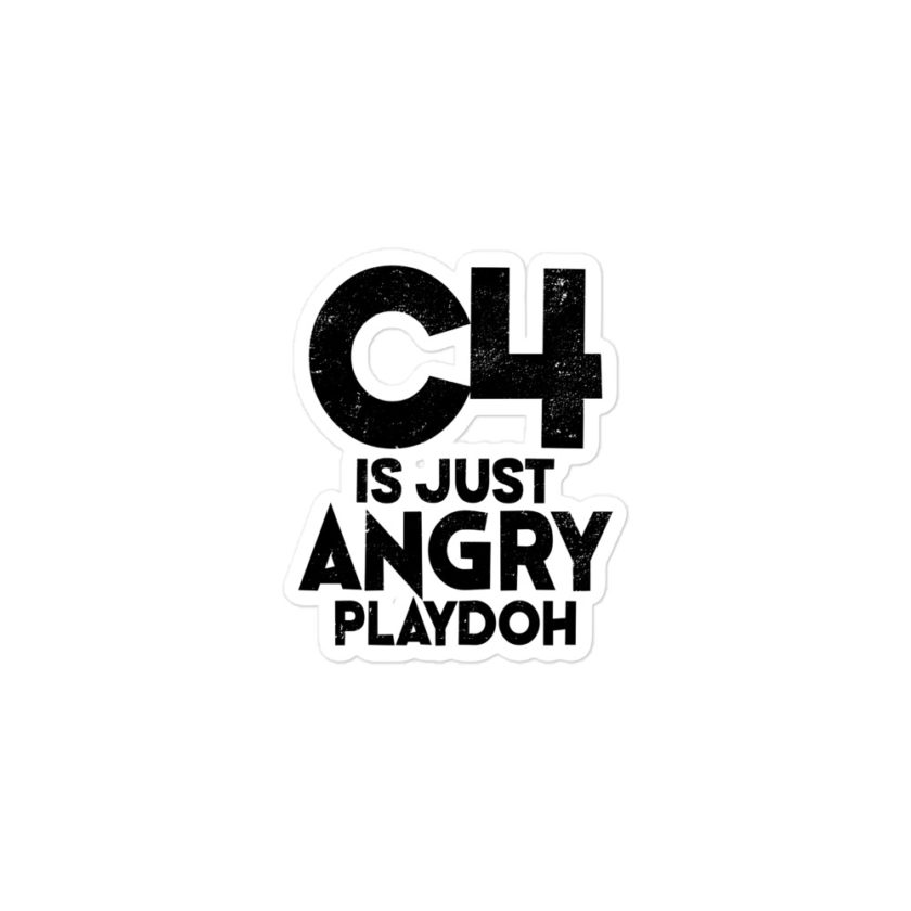 C4 is just angry playdoh Bubble-free stickers - Image 2