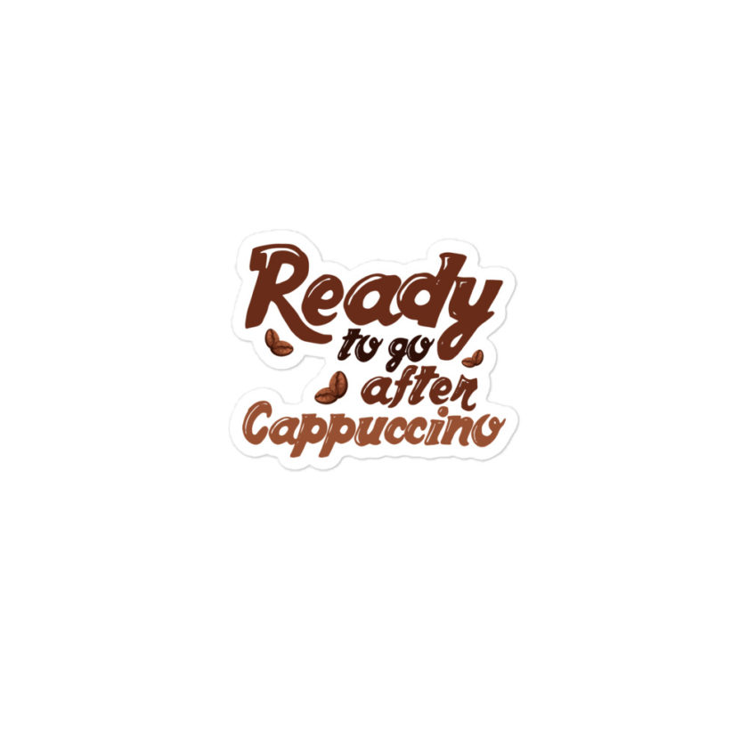 Ready to go after cappuccino Bubble-free stickers - Image 2