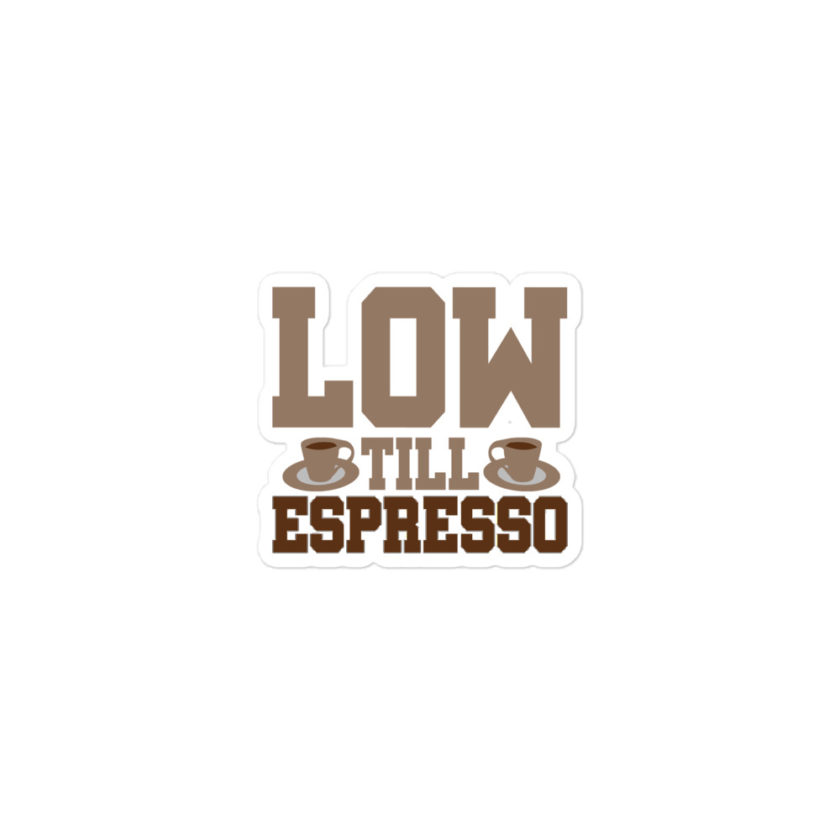 Low till espresso Bubble-free stickers - Image 2