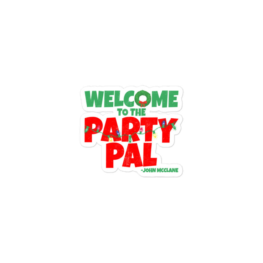 Welcome to the party pal - John Mcclane, Die Hard Bubble-free stickers - Image 2