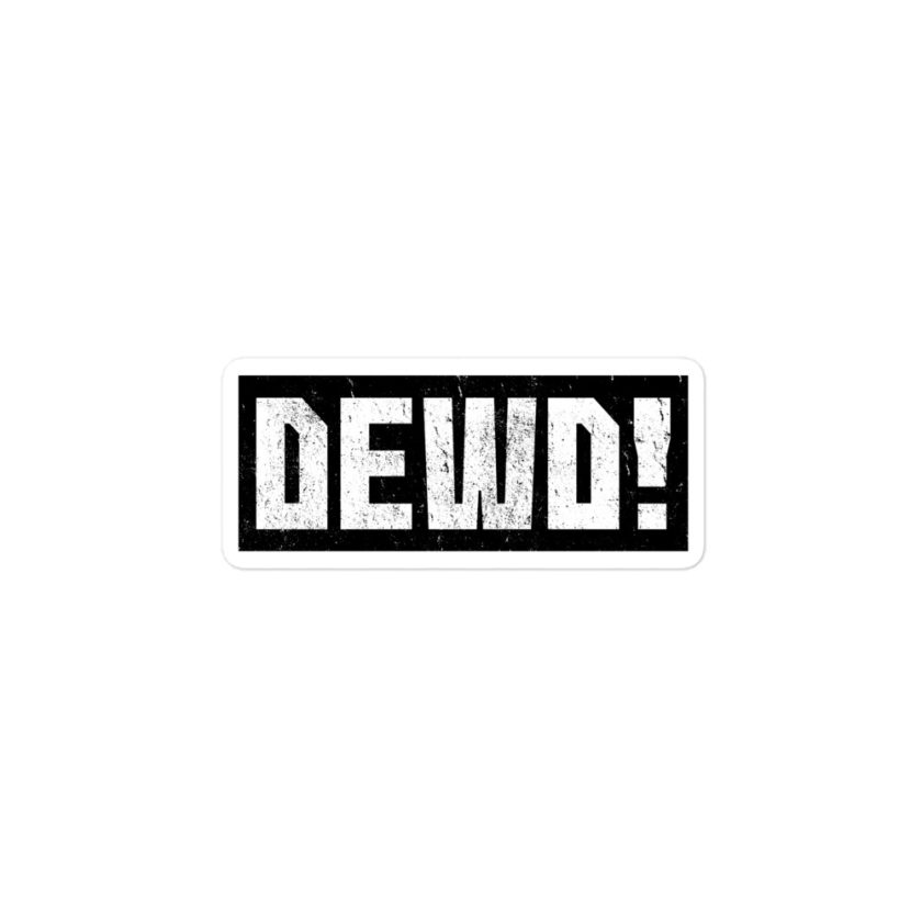 Dewd!  Bubble-free stickers - Image 3