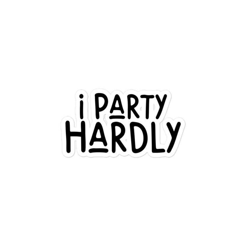 I party hardly Bubble-free stickers - Image 3