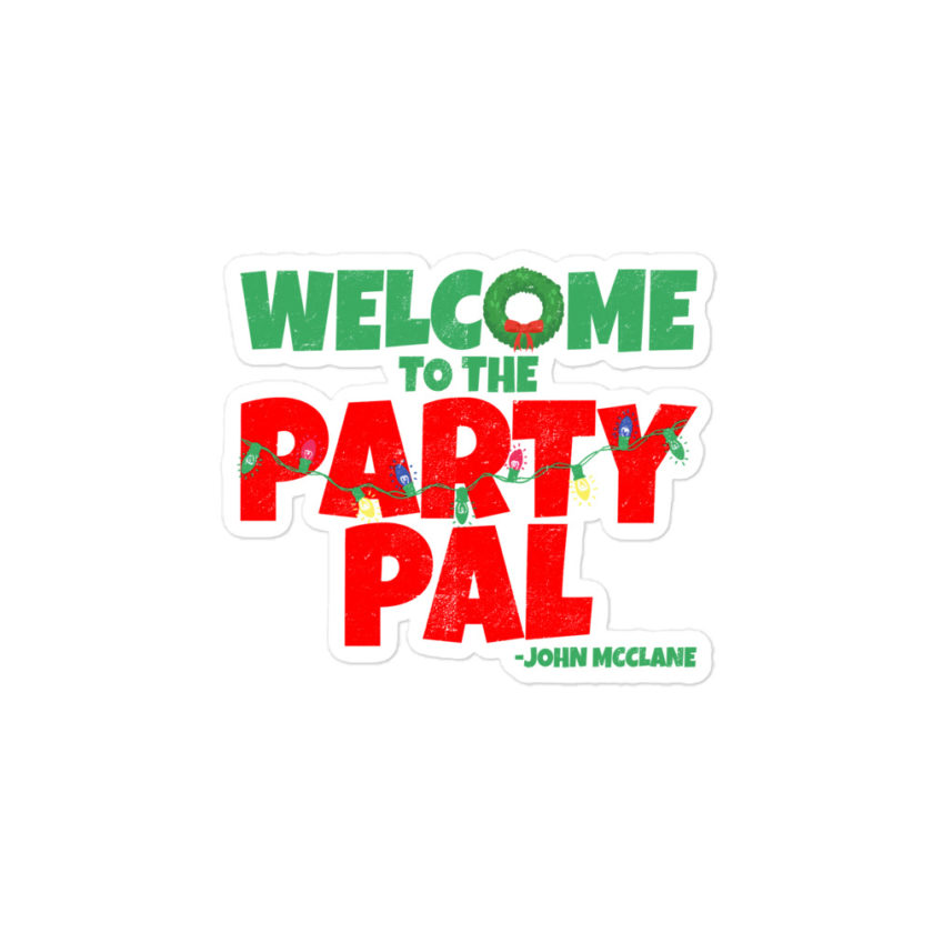 Welcome to the party pal - John Mcclane, Die Hard Bubble-free stickers - Image 3