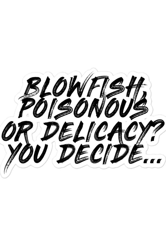 Blowfish, poisonous or delicacy...you decide Bubble-free stickers