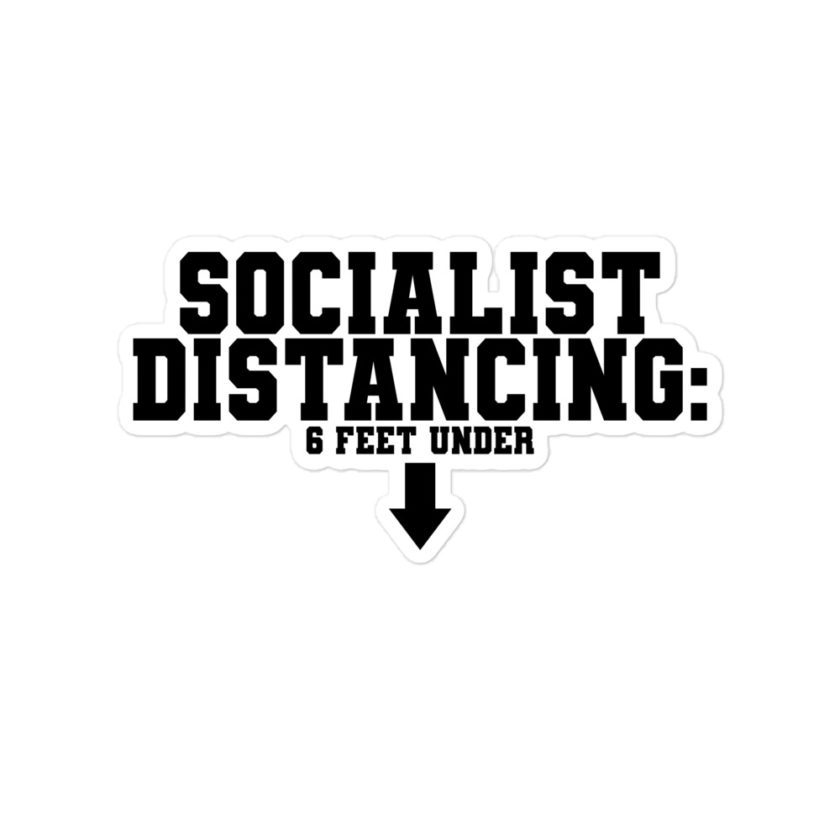 Socialist Distancing: 6 feet under Bubble-free stickers