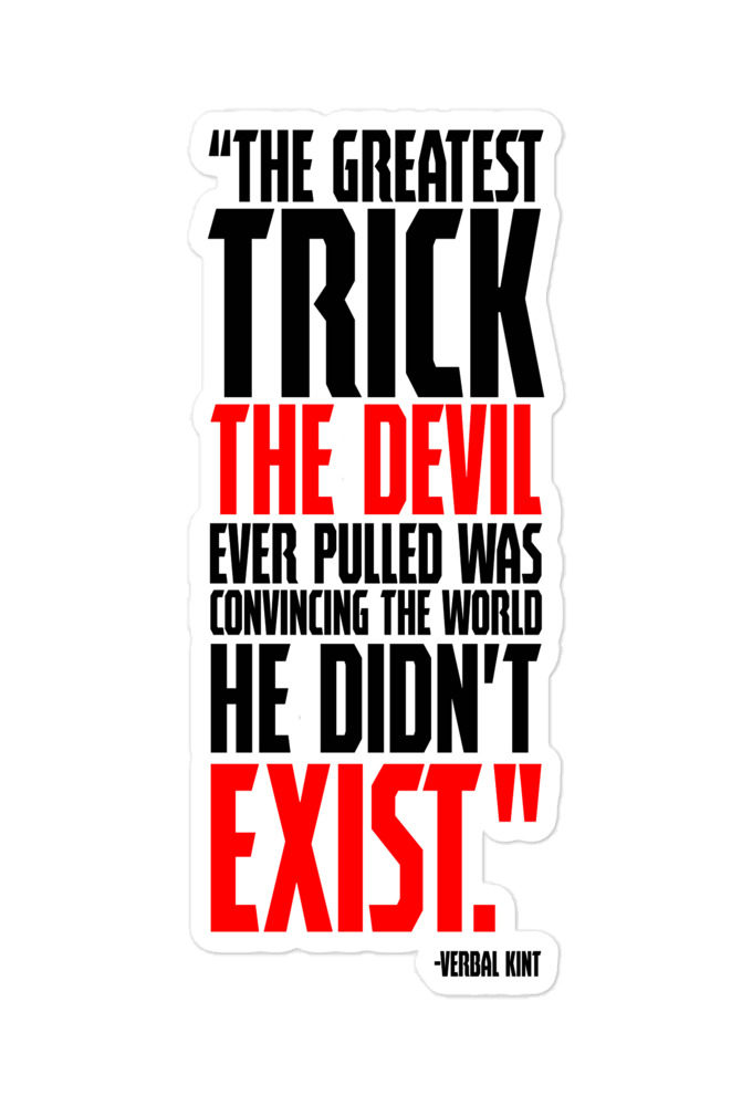 The greatest trick the Devil ever pulled was convincing the world he didn't exist - Verbal Kint Bubble-free stickers