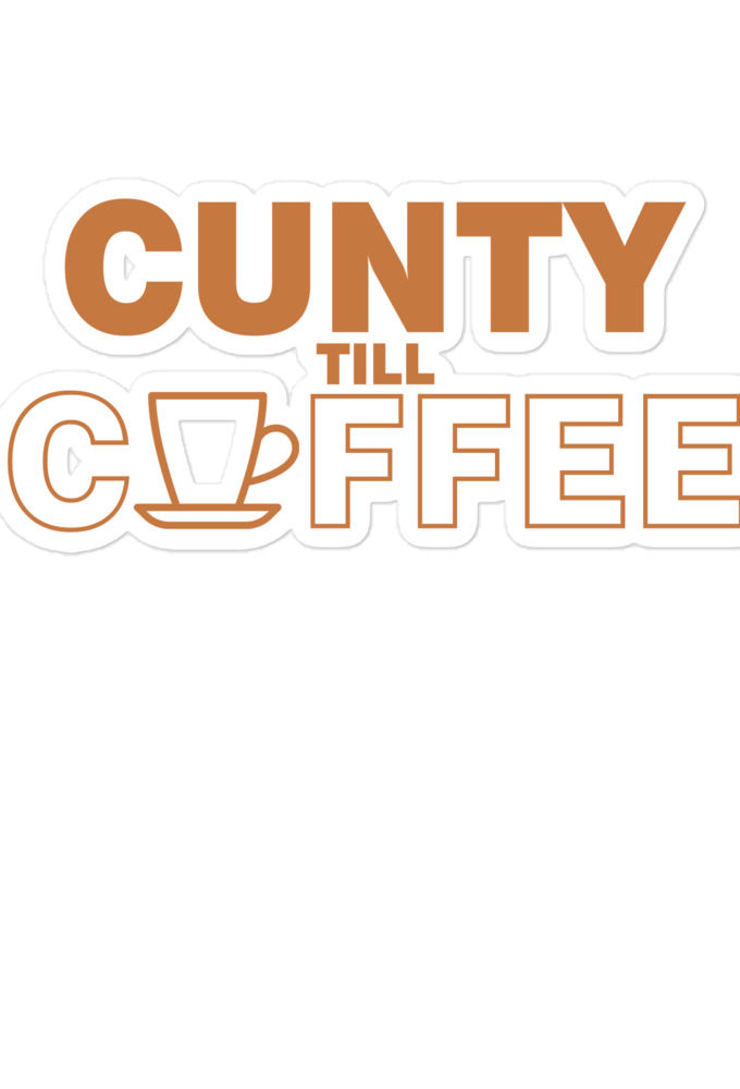 Cunty till coffee Bubble-free stickers