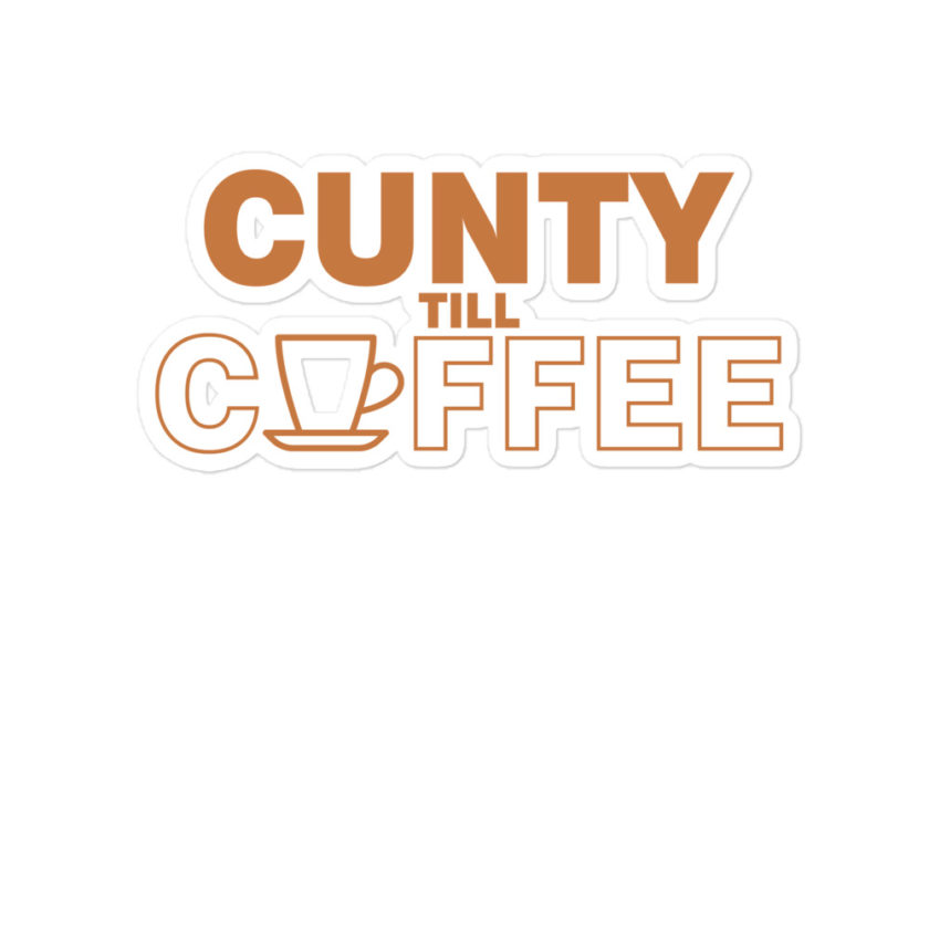 Cunty till coffee Bubble-free stickers