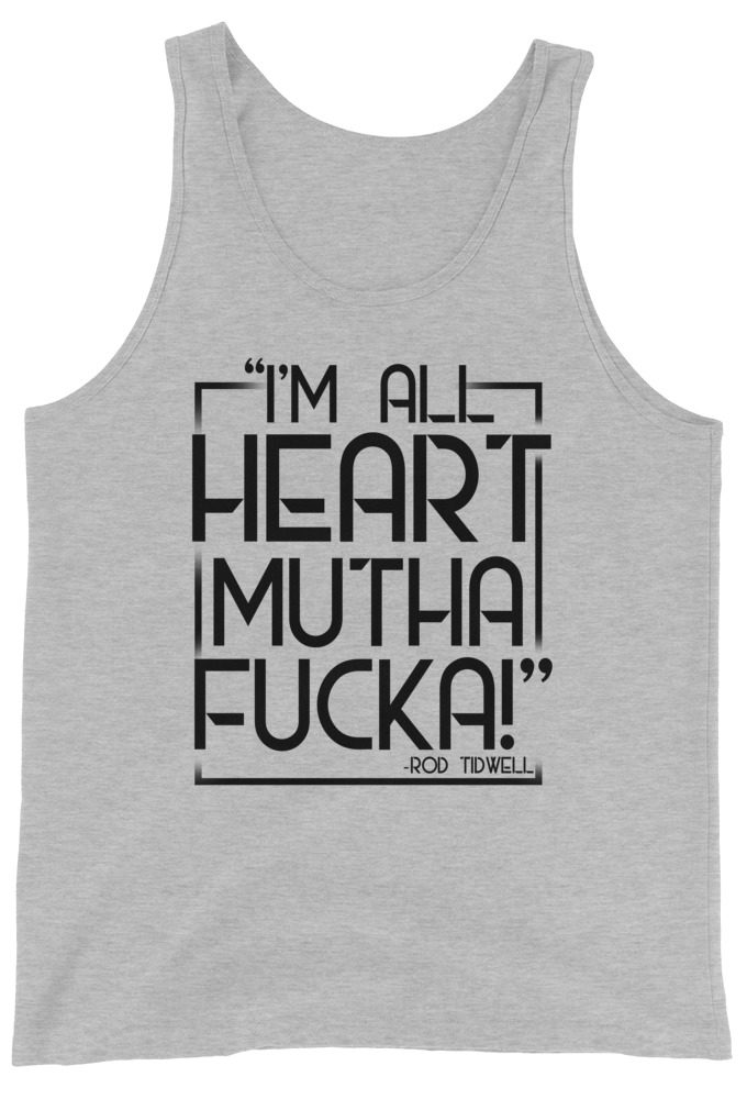 I'm all heart mutha fucka Unisex Tank Top