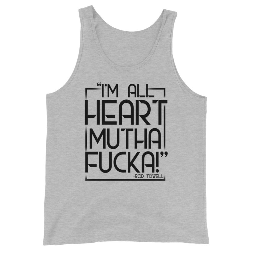 I'm all heart mutha fucka Unisex Tank Top