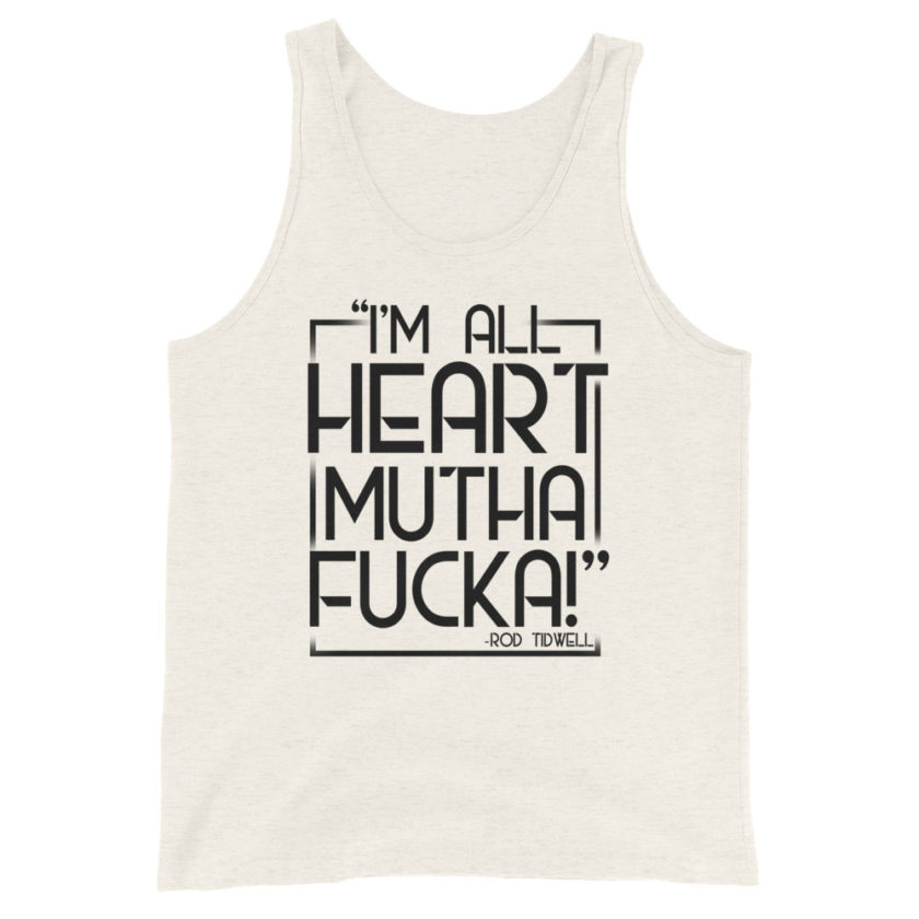 I'm all heart mutha fucka Unisex Tank Top - Image 5