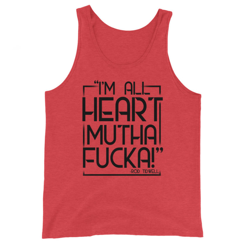 I'm all heart mutha fucka Unisex Tank Top - Image 4