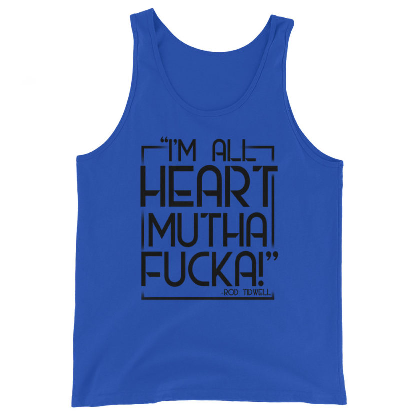 I'm all heart mutha fucka Unisex Tank Top - Image 3