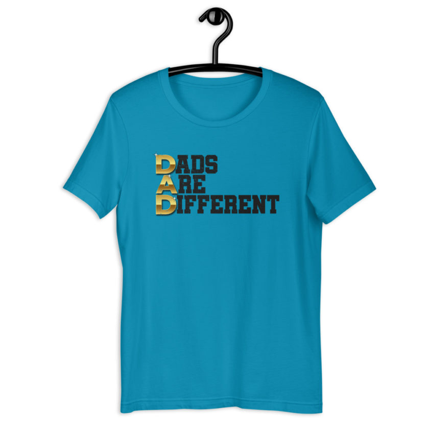 Dads Are Different  Short-Sleeve Unisex T-Shirt - Image 2