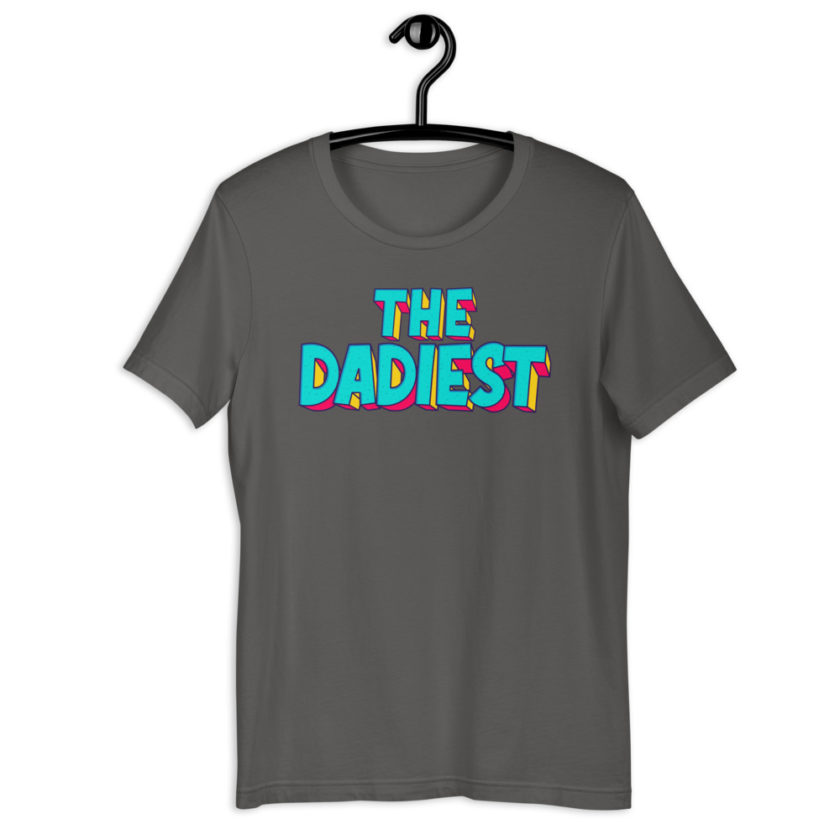 The Dadiest  Short-Sleeve Unisex T-Shirt - Image 6