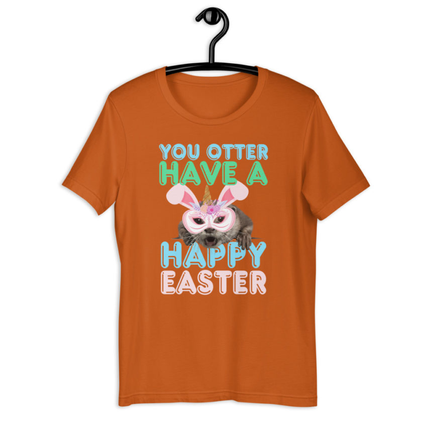 You otter have a happy Easter Short-Sleeve Unisex T-Shirt - Image 8