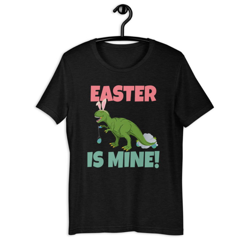 Easter is Mine!  Short-Sleeve Unisex T-Shirt - Image 2