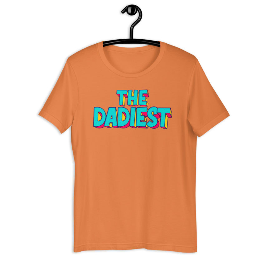 The Dadiest  Short-Sleeve Unisex T-Shirt - Image 8