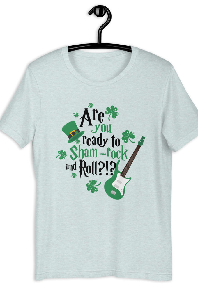 Are you ready to Sham-rock and Roll?!?  Short-Sleeve Unisex T-Shirt