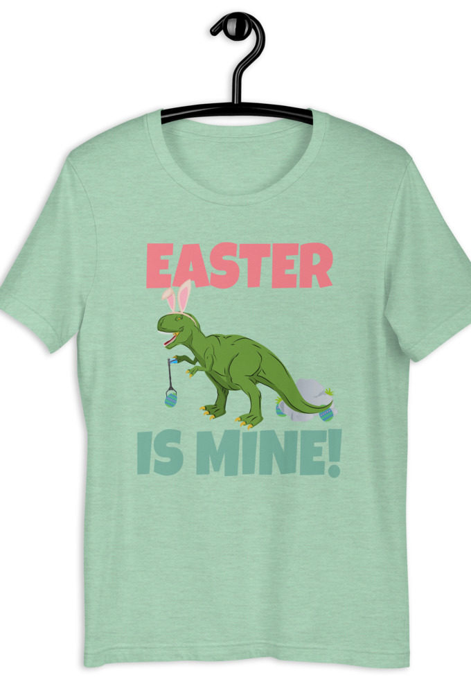 Easter is Mine!  Short-Sleeve Unisex T-Shirt