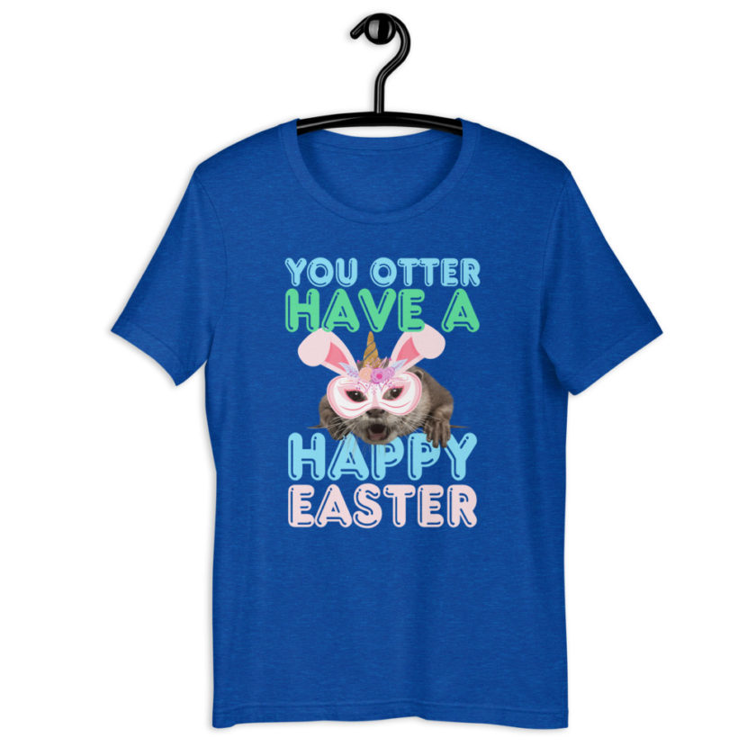 You otter have a happy Easter Short-Sleeve Unisex T-Shirt - Image 5