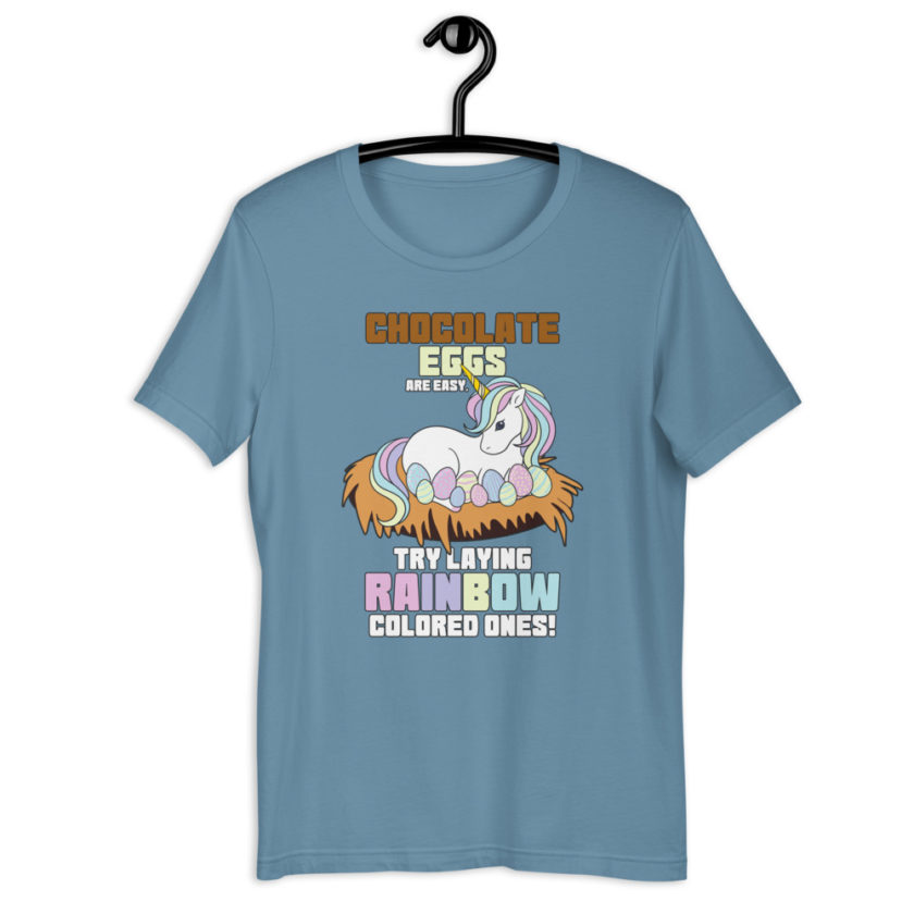 Chocolate eggs are easy, try laying rainbow colored ones  Short-Sleeve Unisex T-Shirt - Image 8