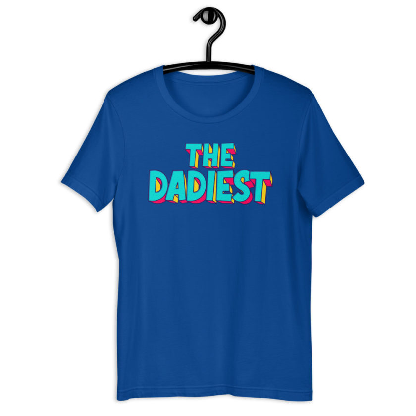 The Dadiest  Short-Sleeve Unisex T-Shirt - Image 4