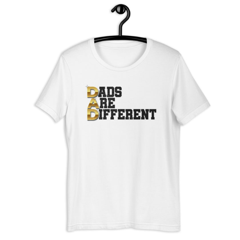 Dads Are Different  Short-Sleeve Unisex T-Shirt - Image 13