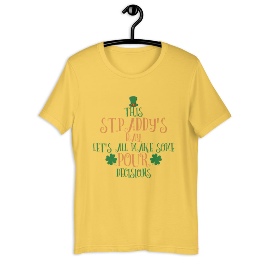 This St.Paddy's Day Let's all have some Pour decisions  Short-Sleeve Unisex T-Shirt - Image 8