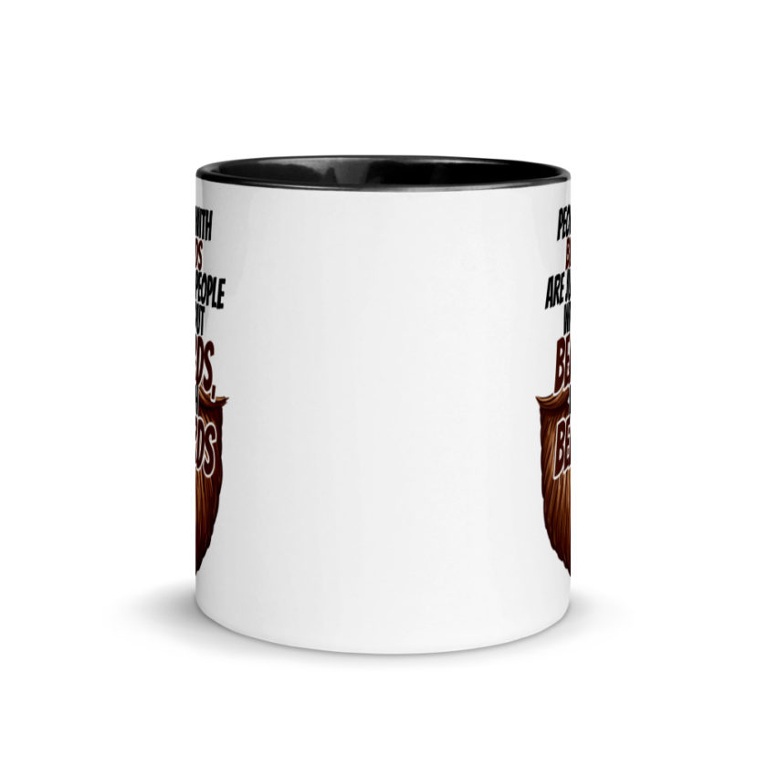 People With Beards are Just People Without Beards, With Beards  Mug with Color Inside - Image 3