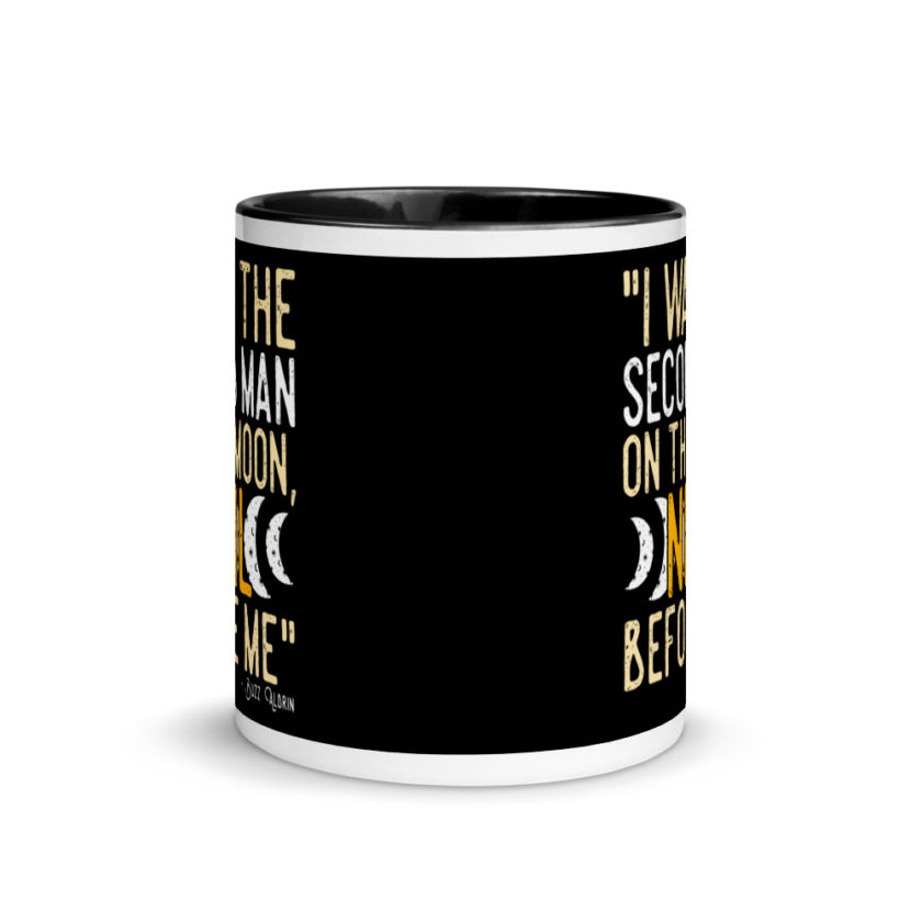 I was the second man on the moon, Neil before me. Mug with Color Inside - Image 3