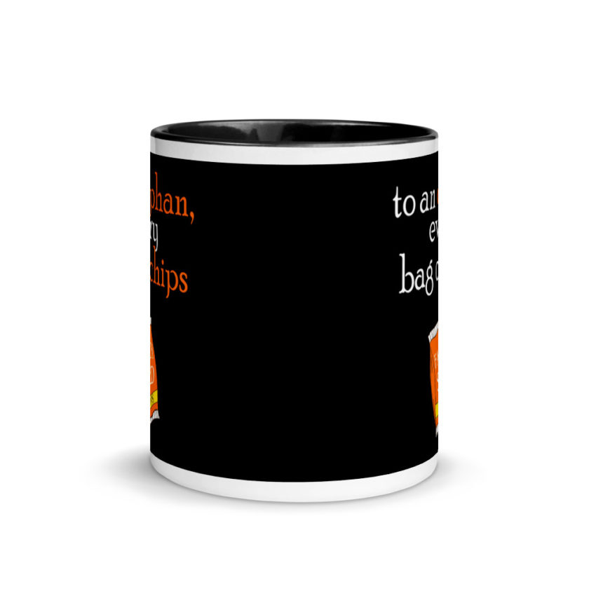 To an orphan, every bag of chips is family sized. Mug with Color Inside - Image 3