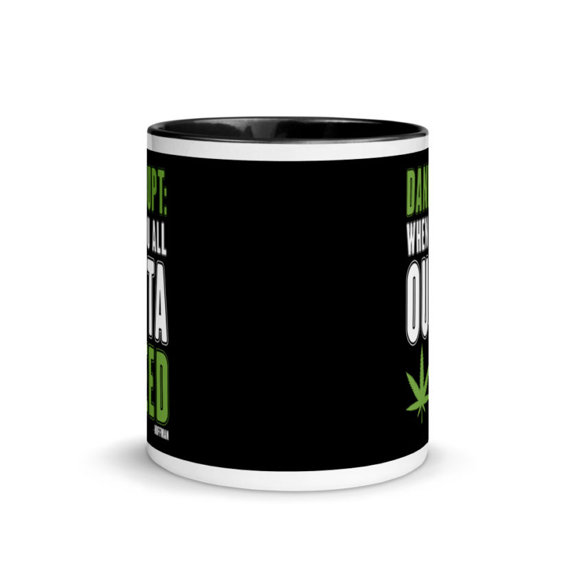 Dankrupt: When you all outa weed Mug with Color Inside - Image 3
