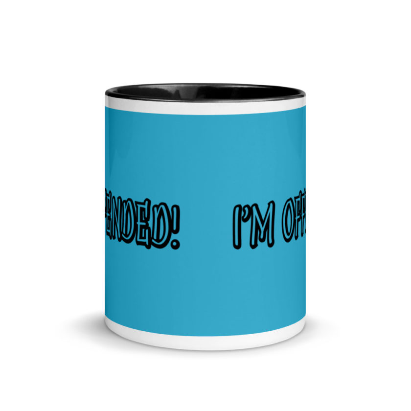 I'm Offended! Mug with Color Inside - Image 3