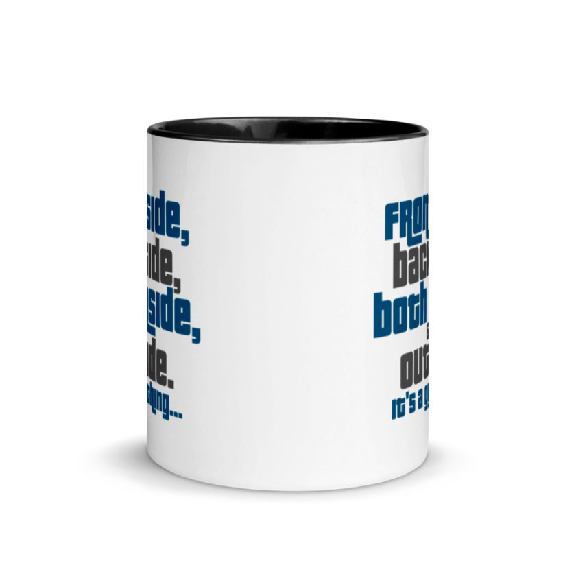 Frontside, backside, inside and out. It's a guy thing... Mug with Color Inside - Image 3