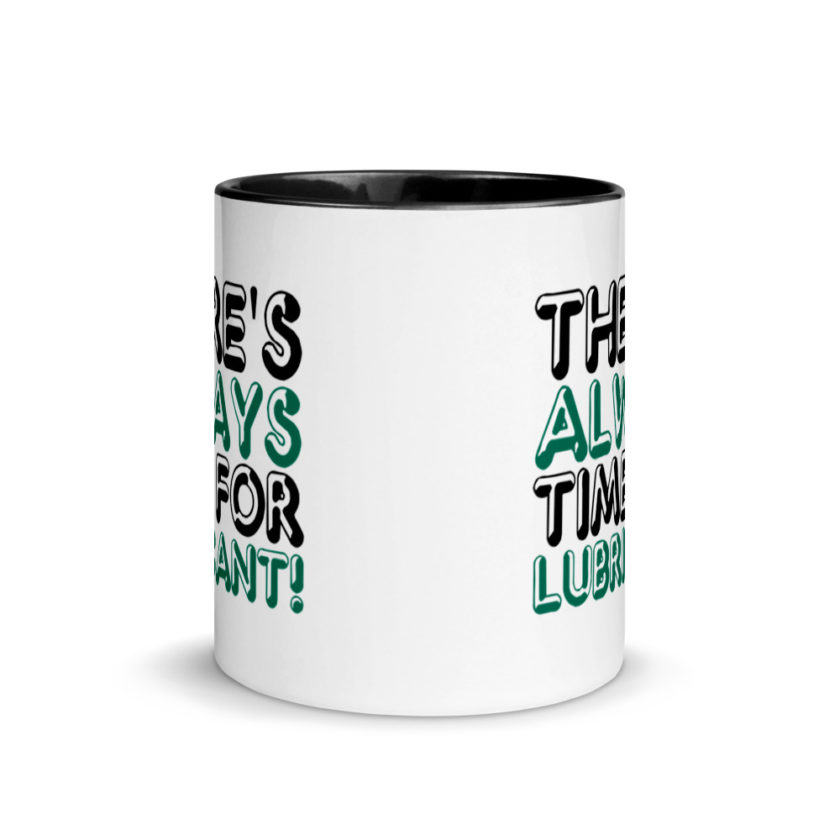 There's always time for lubricant!	Henry block	Evolution Mug with Color Inside - Image 3
