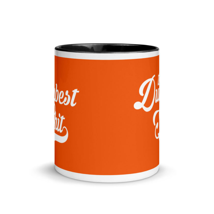 The Dumbest Shit Mug with Color Inside - Image 3